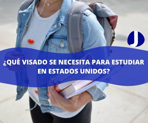 ¿Qué visado se necesita para estudiar en Estados Unidos?