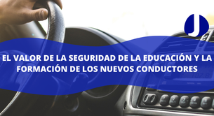 El valor de la seguridad de la educación y la formación de los conductores