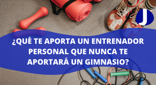 ¿Qué te aporta un entrenador personal que nunca te aportará un gimnasio?