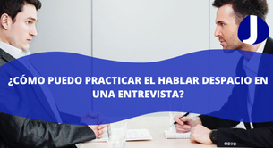 ¿Cómo puedo practicar el hablar despacio en una entrevista?