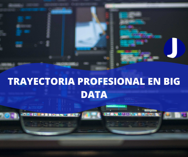 Trayectoria profesional en Big Data
